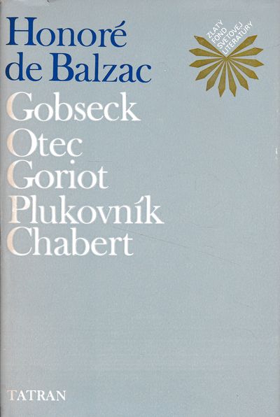 gobseck otec goriot plukovnik chabert balzac gobseck otec goriot plukovnik chabert balzac