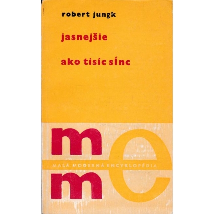 jasnejsie ako tisic slnc robert jungk