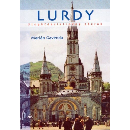 lurdy stopetdesiatrocny zazrak marian gavenda