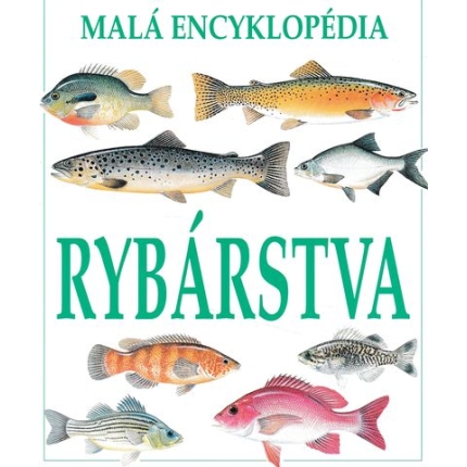 mala encyklopedia rybarstva ottovo nakladatelstvi 1998