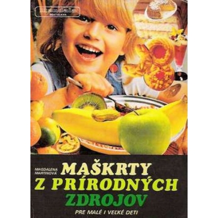 maskrty z prirodnych zdrojov martinova