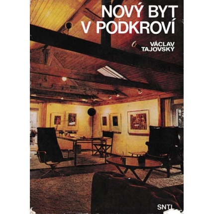 novy byt v podkrovi vaclav tajovsky
