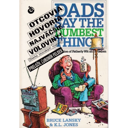 otcovia hovoria najvacsie voloviny bruce lansky k l jones
