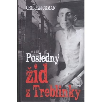 posledny zid z treblinky rajchman