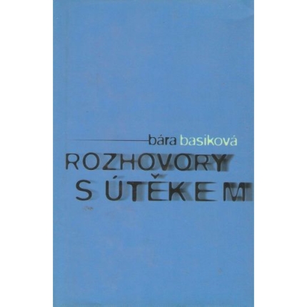 rozhovory s utekem basikova