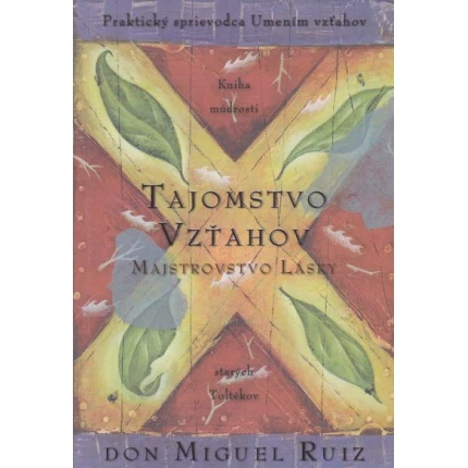 tajomstvo vztahov majstrovstvo lasky ruiz