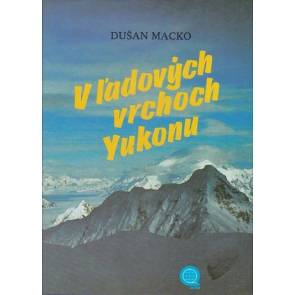 v ladovych vrchoch yukonu macko dusan