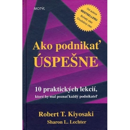 ako podnikat uspesne kiyosaki