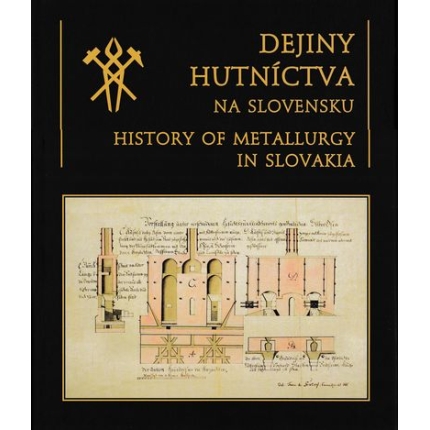 dejiny hutnictva na slovensku history of metallurgy in slovakia