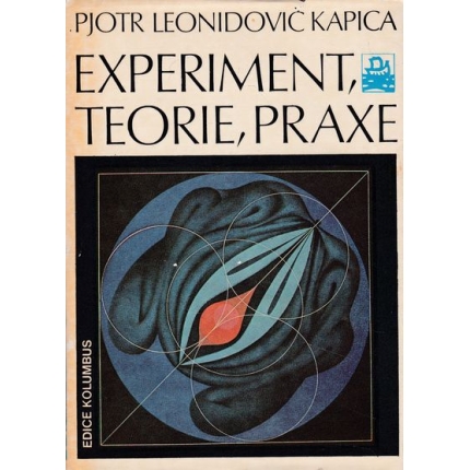 experiment, teorie, praxe kapica