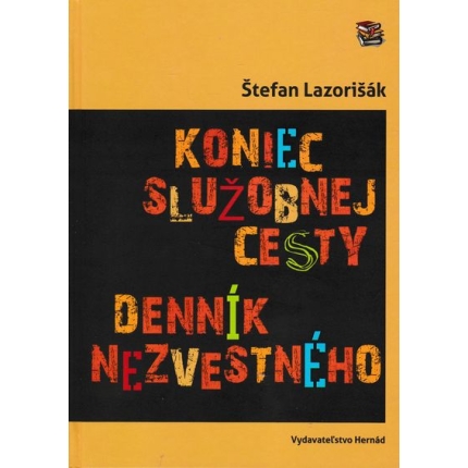 koniec sluzobnej cesty dennik nezvestneho stefan lazorisak