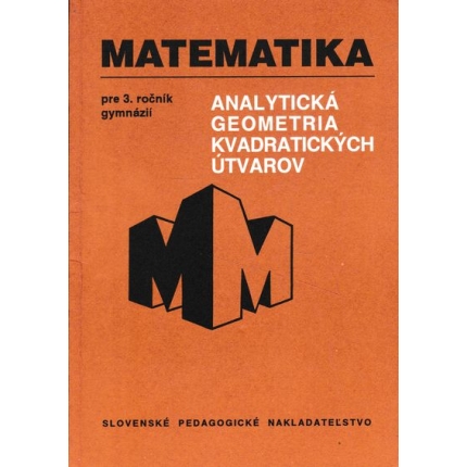 matematika pre 3 rocnik gymnazii analyticka geometria kvadratickych utvarov