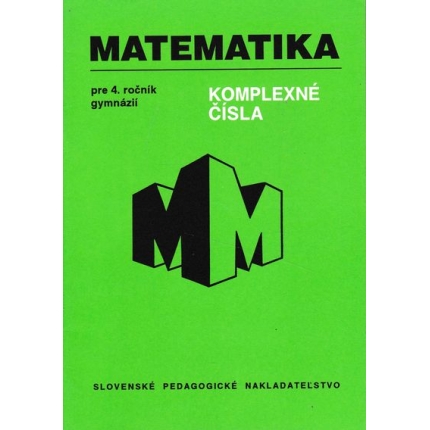 matematika pre 4 rocnik gymnazii kompexne cisla jozef smida
