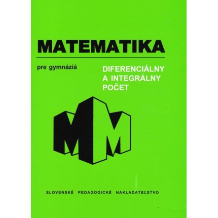 matematika pre gymnazia diferencialny a integralny pocet riecan bero