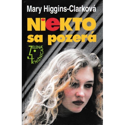 niekto sa pozera higgins clarkova