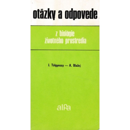 otazky a odpovede z biologie zivotneho proetredia tolgyessy blazej