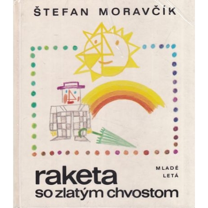 raketa so zlatym chvostom stefan moravcik