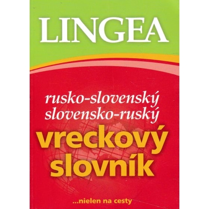 rusko slovensky slovensko rusky vreckovy slovnik nielen na cesty lingea