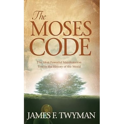 the moses code james twyman