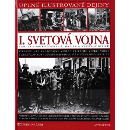 uplne ilustrovane dejiny 1. svetova vojna westwell