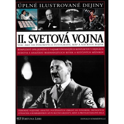 uplne ilustrovane dejiny II svetova vojna donald sommerville