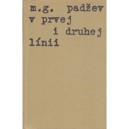 v prvej i druhej linii padzev