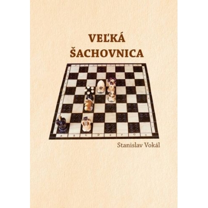 velka sachovnica stanislav vokal