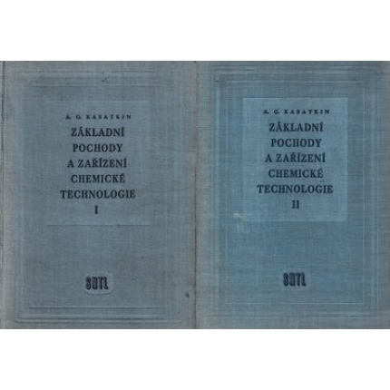 zakladni pochody a zarizeni chemicke technologie I+II kasatkin