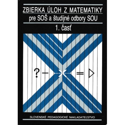 zbierka uloh z matematiky pre sos a studijne odbory sou 1. cast jirasek branis