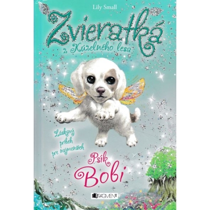 zvieratka z kuzelneho lesa psik bobi lili small