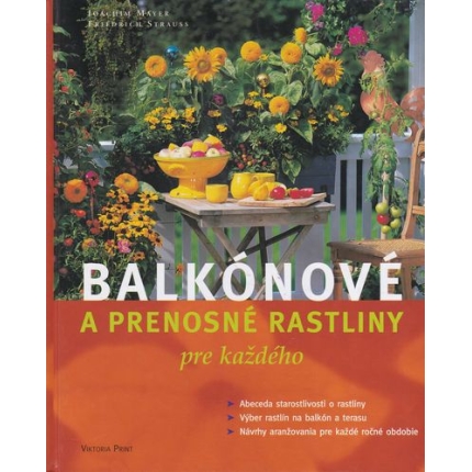balkonove a prenosne rastliny pre kazdeho Joachim mayer