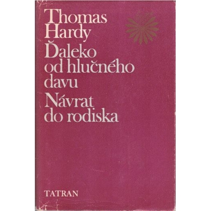 daleko od hlucneho davu navrat do rodiska thomas hardy