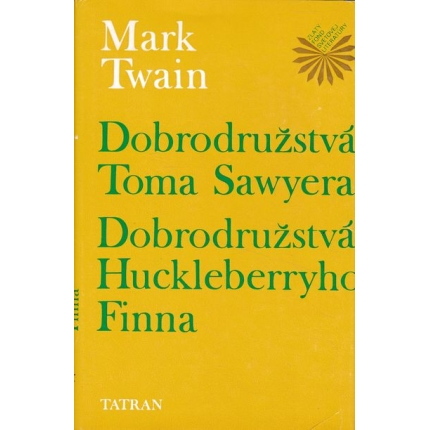 dobrodruzstva toma sawyera huckleberryho finna mark twain