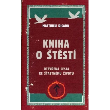 kniha o stesti matthieu ricard
