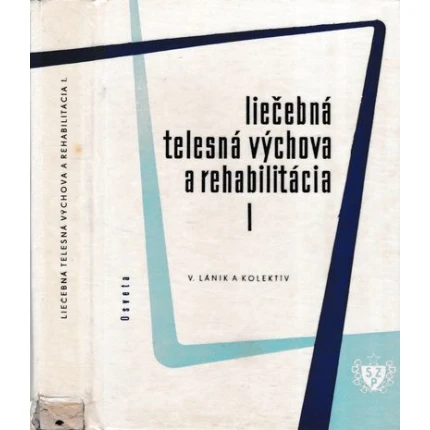 liecebna telesna vychova a rehabilitacia I. lanik