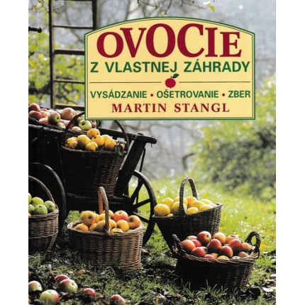 ovocie z vlastnej zahrady martin stangl