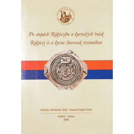 po stopach Rakocziho a kuruckych vojsk katalog vystavy