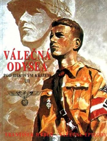 pod hakovym krizem valecna odysea frantisek weber pod hakovym krizem valecna odysea frantisek weber