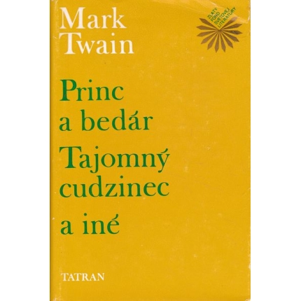 princ a bedar tajomny cudzinec a ine mark twain