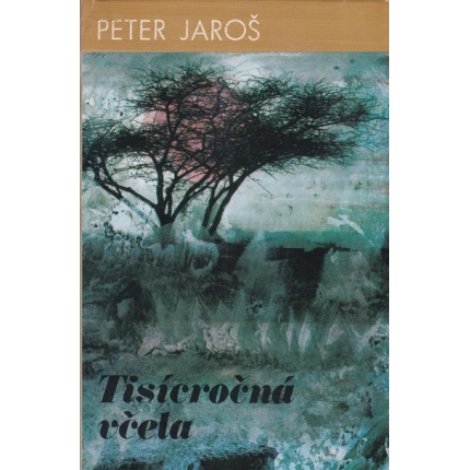 tisicrocna vcela peter jaros