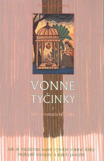 vonne tycinky a jine aromaticke latky erna droesbeke vonne tycinky a jine aromaticke latky erna droesbeke