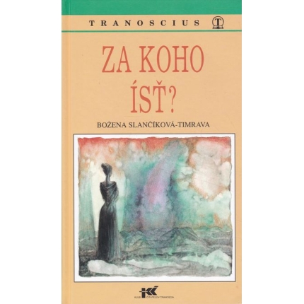 za koho ist slancikova timrava