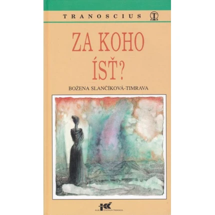 za koho ist slancikova timrava
