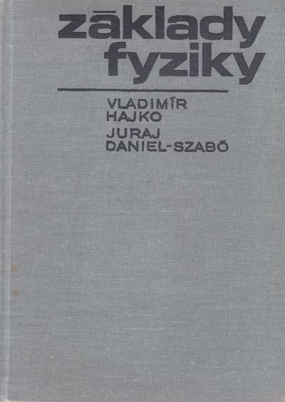 zaklady fyziky hajko zaklady fyziky hajko