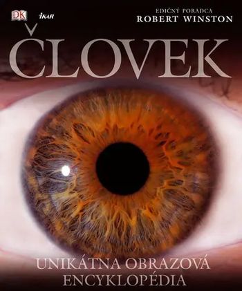 clovek unikatna obarzova encyklopedia robert winston clovek unikatna obarzova encyklopedia robert winston