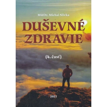 dusevne zdravie 4. cast slivka