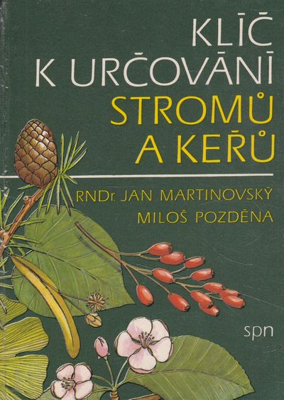 klic k urcovani stromu a keru martinovsky klic k urcovani stromu a keru martinovsky