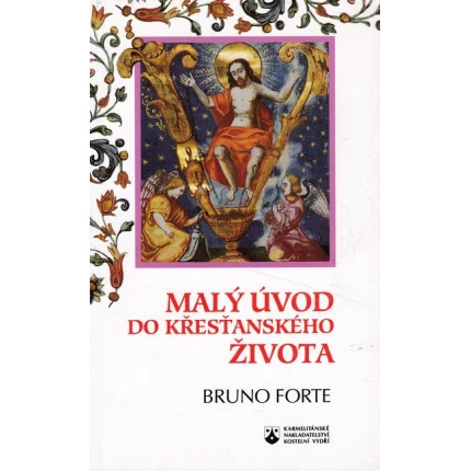maly uvod do krestanskeho zivota bruno forte