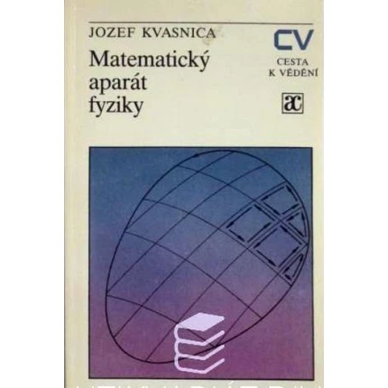 matematicky aparat fyziky jozef kvasnica
