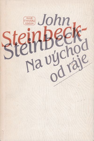 na vychod od raje steinbeck na vychod od raje steinbeck